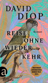 Reise ohne Wiederkehr oder Die geheimen Hefte des Michel Adanson