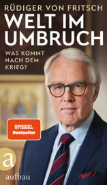 Welt im Umbruch – was kommt nach dem Krieg?