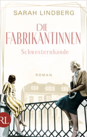 Die Fabrikantinnen – Schwesternbande