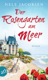 Der Rosengarten am Meer 