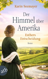 Der Himmel über Amerika - Esthers Entscheidung