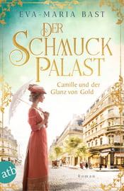 Der Schmuckpalast – Camille und der Glanz von Gold