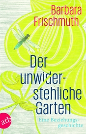 Der unwiderstehliche Garten