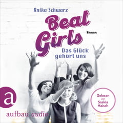 Beat Girls – Das Glück gehört uns