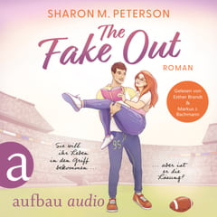 The Fake Out – Sie will ihr Leben in den Griff bekommen ... aber ist er die Lösung?