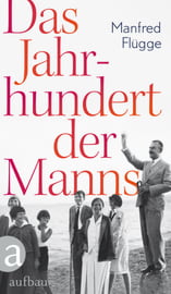 Das Jahrhundert der Manns