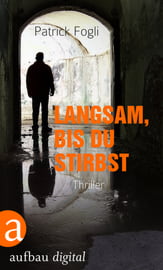 Langsam, bis du stirbst