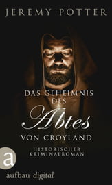 Das Geheimnis des Abtes von Croyland