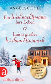 Ein Weihnachtsmann fürs Leben &amp; Luisas großer Weihnachtswunsch