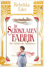 Die Schokoladenfabrik - Die Tochter des Apothekers