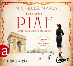 Madame Piaf und das Lied der Liebe