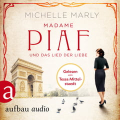 Madame Piaf und das Lied der Liebe