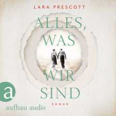 Alles, was wir sind