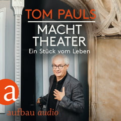 Tom Pauls - Macht Theater 