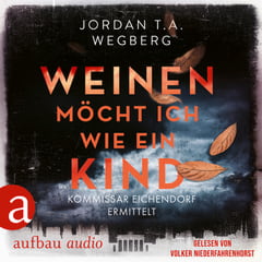 Weinen möcht ich wie ein Kind