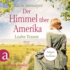 Der Himmel über Amerika – Leahs Traum