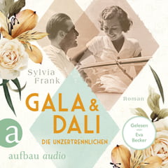 Gala und Dalí – Die Unzertrennlichen