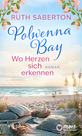 Polwenna Bay –  Wo Herzen sich erkennen
