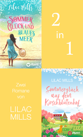 Sommer, Glück und blaues Meer &amp; Sommerglück auf dem Kirschblütenhof