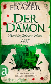 Der Dämon. Mord im Jahr des Herrn 1437