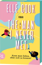 The Man I Never Met – Kann man lieben, ohne sich zu kennen?