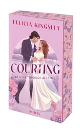 Courting – Be mine through all time