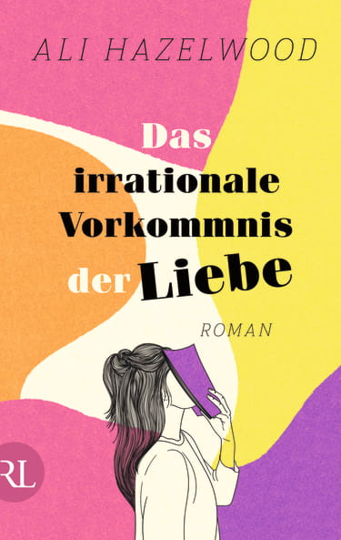 Ali Hazelwood, Das irrationale Vorkommnis der Liebe, Cover