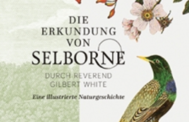 Die Erkundung von Selborne durch Reverend Gilbert White