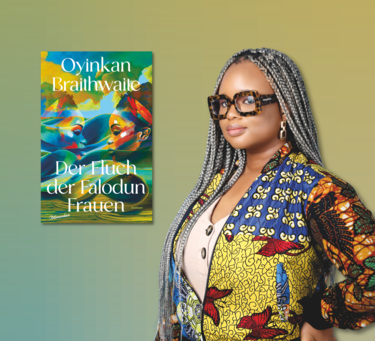 Grafik mit Porträt von Oyinkan Braithwaite und Cover von Der Fluch der Falodun Frauen