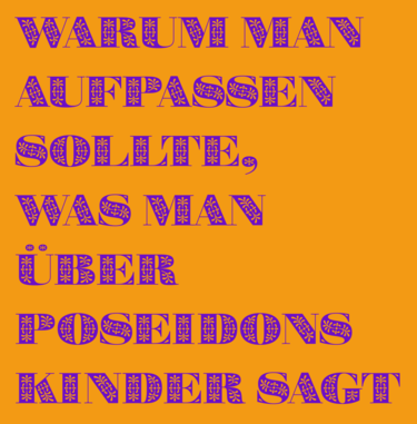 Zitatgrafik. Text: "Warum man aufpassen sollte, was man über Poseidons Kinder sagt"