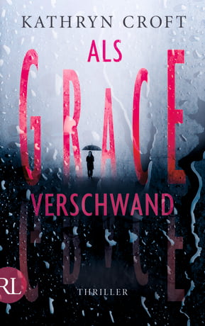 Kathryn Croft: Als Grace verschwand