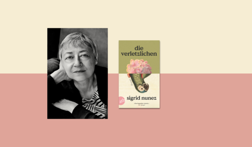 Banner mit Portrait von Sigrid Nunez und Cover von Die Verletzlichen