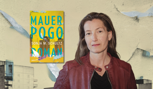 Banner mit Portrait von Sonja M. Schultz, Cover von Mauerpogo und Covermotiv von Mauerpogo im Hintergrund
