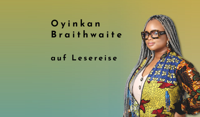 Grafik mit Porträt von Oyinkan Braithwaite und Text: "Oyinkan Braithwaite auf Lesereise"