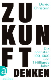 David Christian, Zukunft denken, Cover