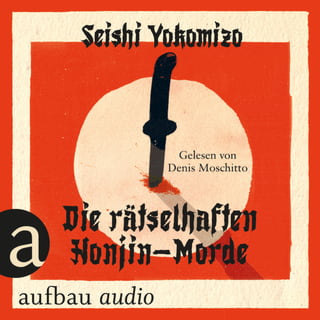 Seishi_Yokomizo_Die_rätselhaften_Hojin_Morde_Cover_Audio