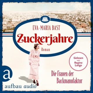 Bast Zuckerjahre Audio Cover