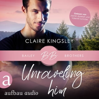 Claire Kingsley Unraveling Him audio Cover