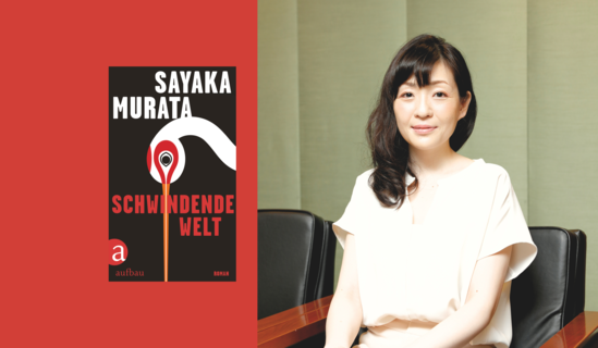 Sayaka Murata rechts und Cover von Schwindende Welt links