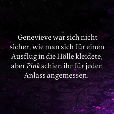 Zitat-Grafik Kaylie Smith, Enchantra. Text: Genevieve war sich nicht sicher, wie man sich für einen Ausflug in die Hölle kleidete, aber Pink schien ihr für jeden Anlass angemessen.