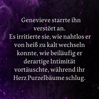 Zitat-Grafik Kaylie Smith, Enchantra. Text: Genevieve starrte ihn verstört an. Es irritierte sie, wie nahtlos er von heiß zu kalt wechseln konnte, wie beiläufig er derartige Intimität vortäuschte, während ihr Herz Purzelbäume schlug.
