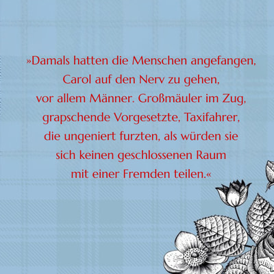 Zitatgrafik aus Fergus Craig, Betreutes Morden. Text: "Damals hatten die Menschen angefangen, Carol auf den Nerv zu gehen, vor allem Männer. Großmäuler im Zug, grapschende Vorgesetzte, Taxifahrer, die ungeniert furzten, als würden sie sich keinen geschlossenen Raum mit einer Fremden teilen."