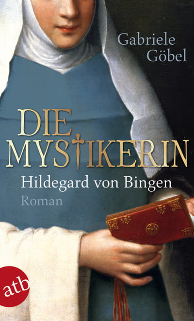 Die Mystikerin - Hildegard von Bingen