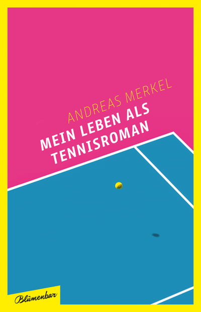 Mein Leben als Tennisroman