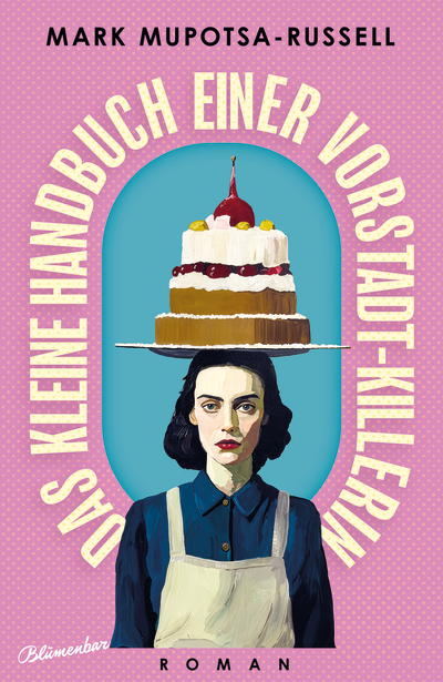 Das kleine Handbuch einer Vorstadt-Killerin