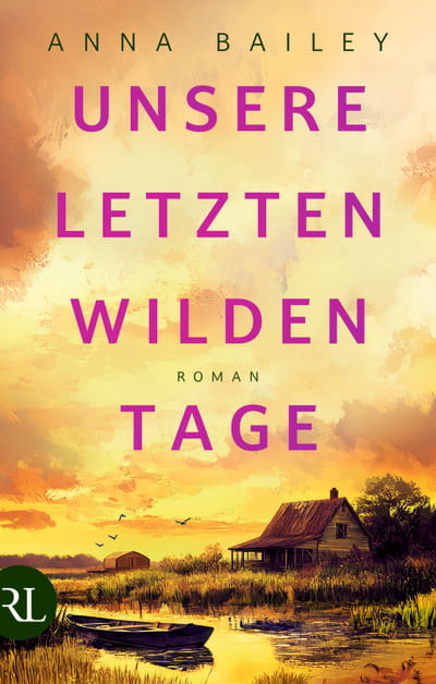 Unsere letzten wilden Tage