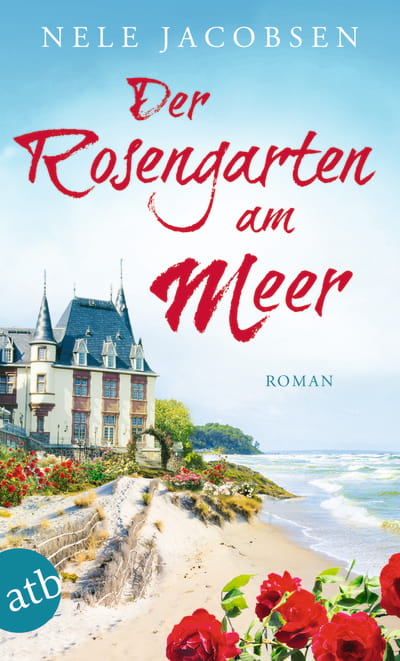 Der Rosengarten am Meer 