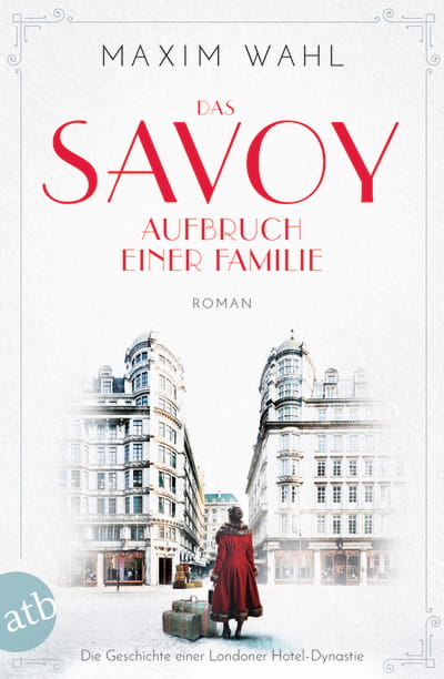 Das Savoy - Aufbruch einer Familie