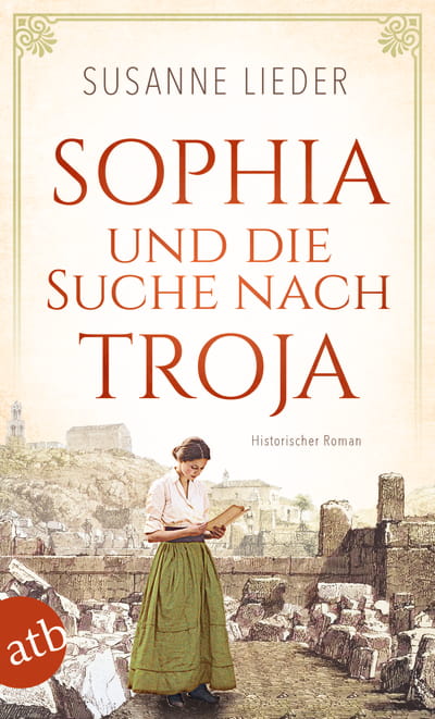 Sophia und die Suche nach Troja