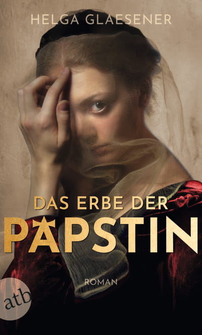 Das Erbe der Päpstin 